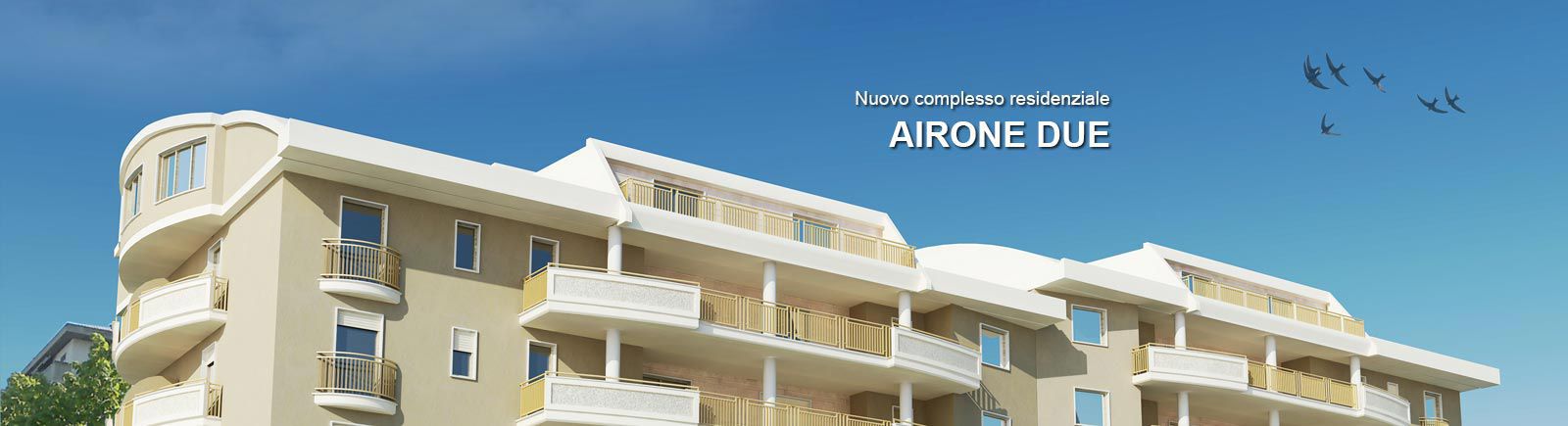Nuovo complesso residenziale AIRONE DUE c